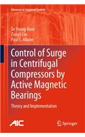 Control of Surge in Centrifugal Compressors by Active Magnetic Bearings