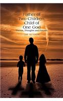 Father of Two Children, Child of One God