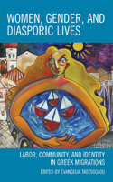 Women, Gender, and Diasporic Lives