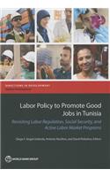 Labor Policy to Promote Good Jobs in Tunisia