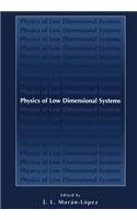 Physics of Low Dimensional Systems