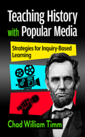 Teaching History with Popular Media
