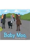 Baby Moo, Horsing Around