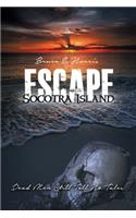 Escape Socotra Island... Dead Men Still Tell No Tales