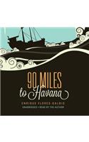 90 Miles to Havana
