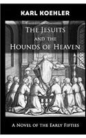 Jesuits and the Hounds of Heaven