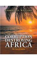 Corruption Is Destroying Africa