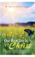 Our Real Life in Christ