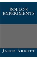 Rollo's Experiments