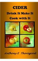 CIDER Drink It Make It Cook with It