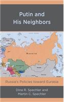 Putin and His Neighbors