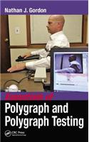 Essentials of Polygraph and Polygraph Testing