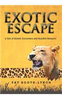 Exotic Escape