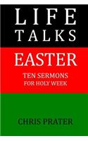 Life Talks, Easter