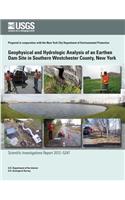 Geophysical and Hydrologic Analysis of an Earthen Dam Site in Southern Westchester County, New York