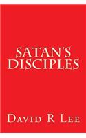 Satan's Disciples