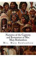 Narrative of the Captivity and Restoration of Mrs. Mary Rowlandson