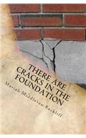 There are Cracks in the Foundation