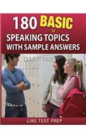 180 Basic Speaking Topics with Sample Answers Q151-180
