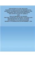 Department of the Treasury Technical Explanation of the Protocol Signed at Washington on September 30, 2005 Amending the Convention Between the United States of America and the Government of Sweden: for the Avoidance of Double Taxation and the Prevention(English)