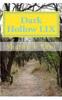 Dark Hollow LIX