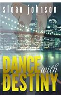 Dance With Destiny