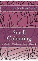 Small Colouring: Adult Colouring Book for Your Purse or Bag(English)