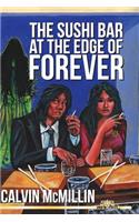 Sushi Bar At The Edge Of Forever