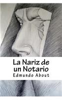 La Nariz de Un Notario