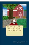 Beasley and Friends to the Rescue