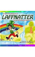 The Marvelous Adventures of Laffnatter, The Guy With Wheels On His Feet