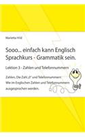 Sooo... einfach kann Englisch Sprachkurs Grammatik sein - Lektion 3 - Zahlen