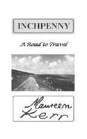 Inchpenny: a road to travel