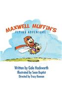 Maxwell Muffin's Flying Adventure