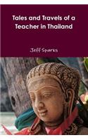 Tales and Travels of a Teacher in Thailand