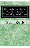 Through the Grand Canyon from Wyoming to Mexico