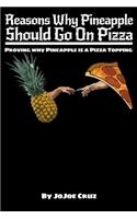 Reasons Why Pineapple Should Go On Pizza
