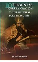 101 Preguntas sobre la Oracion (y sus respuestas dadas por San Agustin)