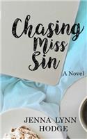 Chasing Miss Sin: A Novel