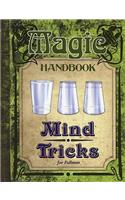Mind Tricks: (Magic Handbook)