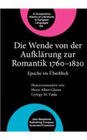 Die  Wende von der Aufklärung zur Romantik 1760–1820: Epoche im Überblick(XIV Comparative History of Literatures in European Languages)