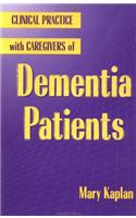 Clinical Practice with Caregivers of Dementia Patients