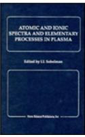 Atomic and Ionic Spectra and Elementary Processes in Plasma