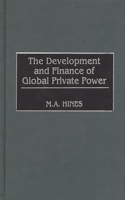 The Development and Finance of Global Private Power