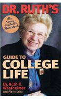 Dr. Ruth's Guide to College Life