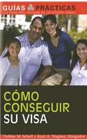 Como Conseguir su Visa