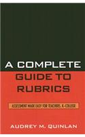 Complete Guide to Rubrics