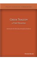 Greek Tragedy, a First Reading