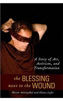 The Blessing Next to the Wound