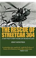 Rescue of Streetcar 304, the